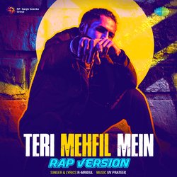 Teri Mehfil Mein - Rap Version-Nw46aERAYnE