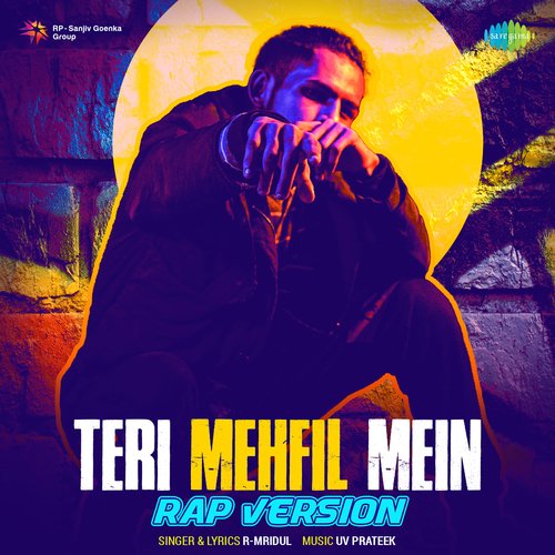 Teri Mehfil Mein - Rap Version