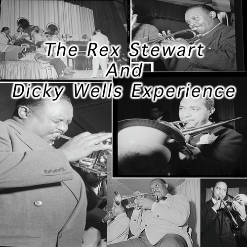 The Rex Stewart And Dicky Wells Experience Songs Download Free Online