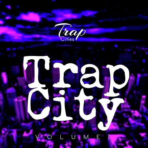 Trap City (Vol. 1)