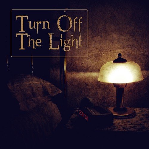 Turn off the Lights (Close Your Eyes and Listen Before to Sleep)