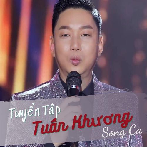 Tuyển Tập Tuấn Khương Song Ca