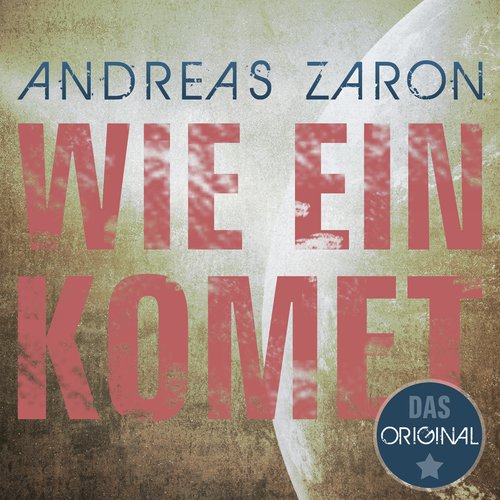 Wie ein Komet (Original Version)