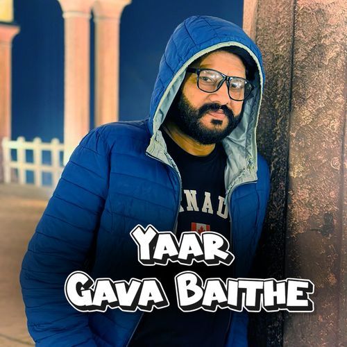 Yaar Gava Baithe