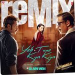 Yeh Tune Kya Kiya Remix(Remix By Dj Abhi India)