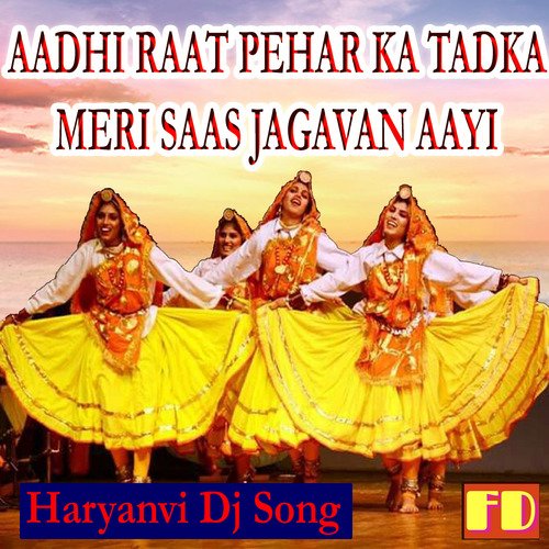 AADHI RAAT PEHAR KA TADKA MERI SAAS JAGAVAN AAYI (Haryanvi DJ Song)