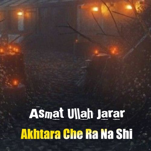 Akhtara Che Ra Na Shi