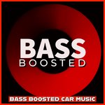 Bass Boosted Car Music