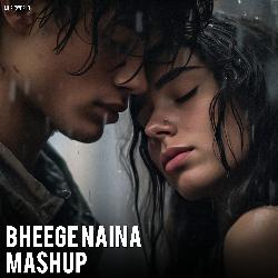 Bheege Naina Mashup-NTIbcCxWR3c