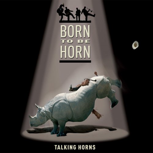 Born To Be Horn