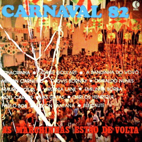 Carnaval 82 - As Marchinhas Estão de Volta_poster_image