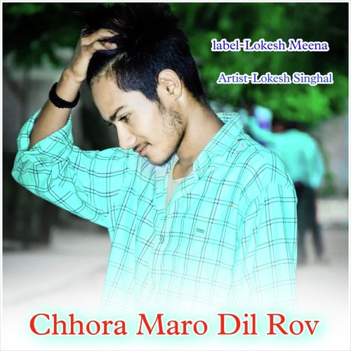 Chhora Maro Dil Rov