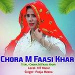 Chora M Faasi Khar