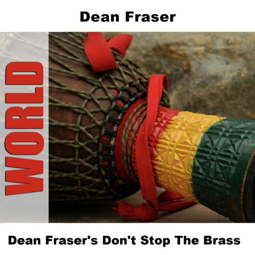 Dean Fraser's Don't Stop The Brass