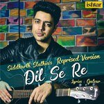 Dil Se Re - Reprised Version