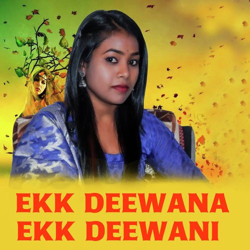 Ekk Deewana Ekk Deewani