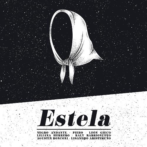 Estela (feat. León Gieco, Piero, Liliana Herrero, Raly Barrionuevo, Lisandro Aristimuño & Agustín Ronconi)