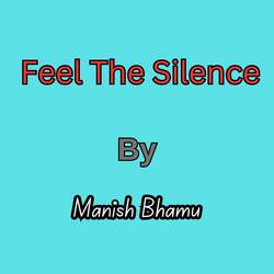 Feel The Silence-Qi0tSTdyf1Q