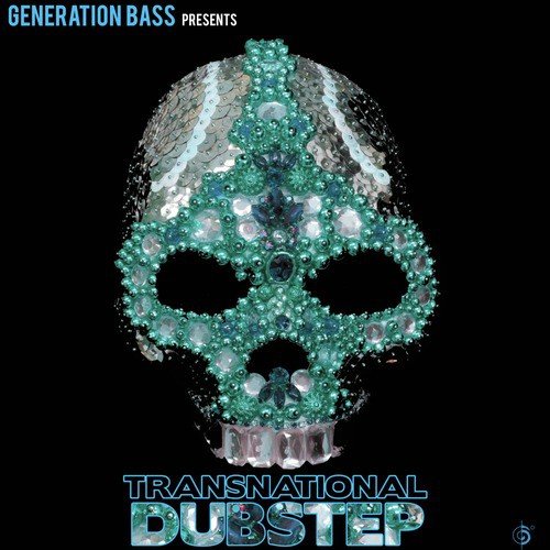 Generation Bass Presents:Transnational Dubstep