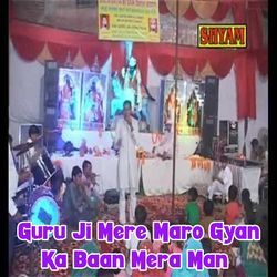 Guru Ji Mere Maro Gyan Ka Baan Mera Man Bhakti Main Na Lagta-PwM0YQdafWk