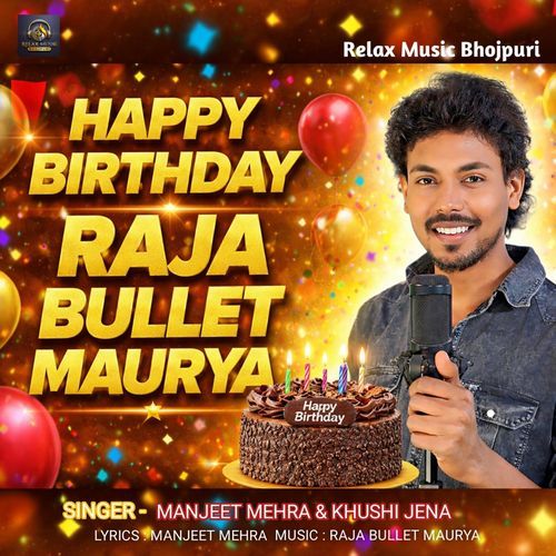 Happy Birthday Raja Bullet Maurya