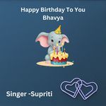Happy Birthday To You Bhavya