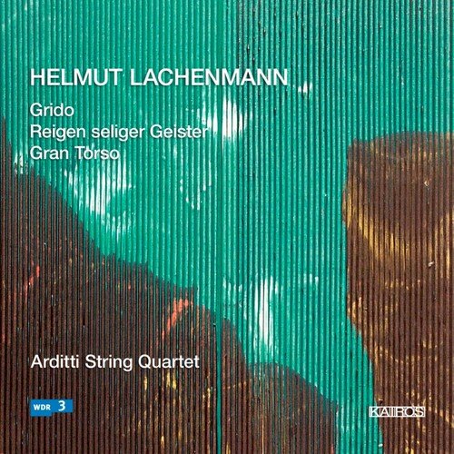 Helmut Lachenmann: String Quartets Nos. 1-3