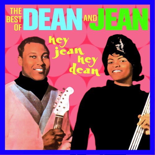 Hey Jean, Hey Dean - The Best Of