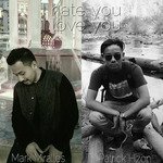 I Hate You I Love You