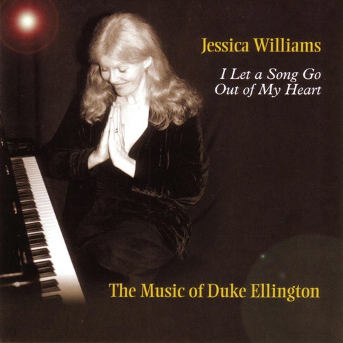 I Let A Song Go Out Of My Heart: The Music Of Duke Ellington
