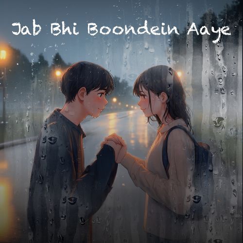Jab Bhi Boondein Aaye