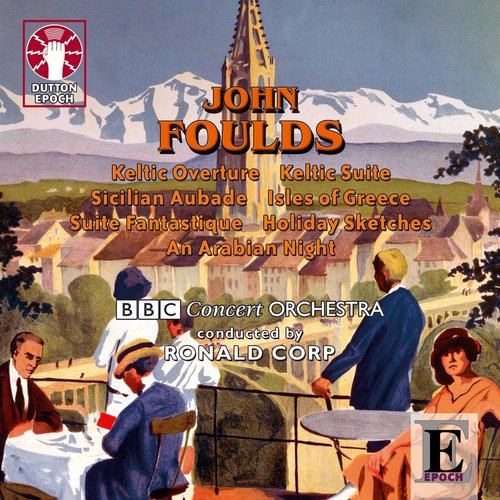 John Foulds - Keltic Suite