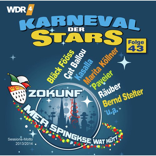 Hück Steiht De Welt Still - Song Download from Karneval der Stars, Folge 43  @ JioSaavn