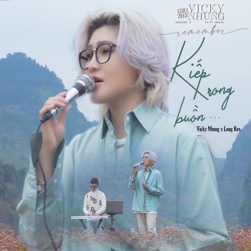 Kiếp Rong Buồn (From "Chill With Vicky Nhung, Season 3: Remember")