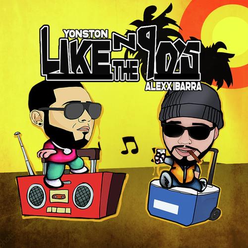 Like in the 90´s (feat. Alexx Ibarra)