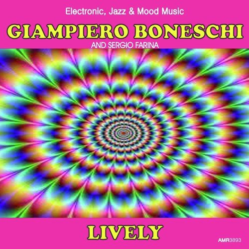 Lively (Electronic, Jazz & Mood Music, Direct from the Boneschi Archives)