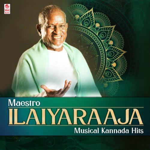 Maestro Ilaiyaraaja Musical Kannada Hits