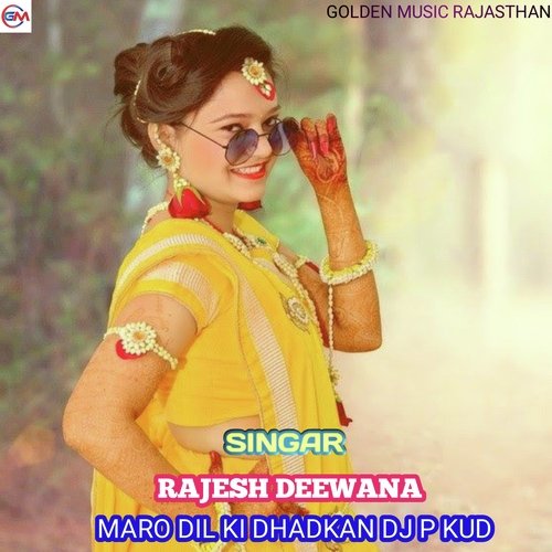 Maro dil ki dhadkan dj p kud (Rajasthani)