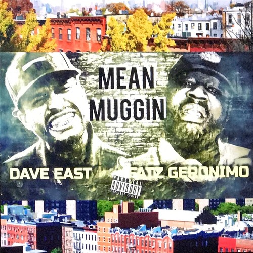 Mean Muggin (feat. Dave East)