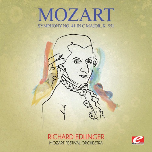 Mozart: Symphony No. 41 in C Major, K. 551 (Digitally Remastered)