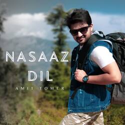 Nasaaz Dil-Pi1fRTpiZUQ