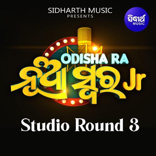 Odishara Nua Swara JR 1 Studio Round 3