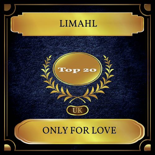 Only For Love (UK Chart Top 20 - No. 16)_poster_image