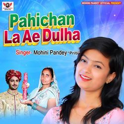 Pahichan La Ae Dulha-ICcGXzYHDwo