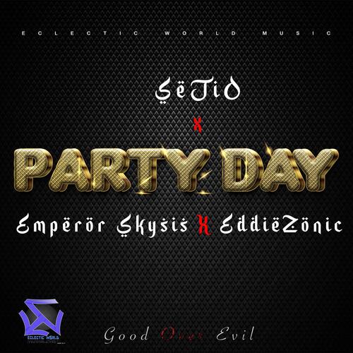 Party Day (feat. Emperor Skysis & EddieZonic) cover art