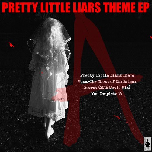 Secret - The Pretty Little Liars Theme (2016 Movie Mix)