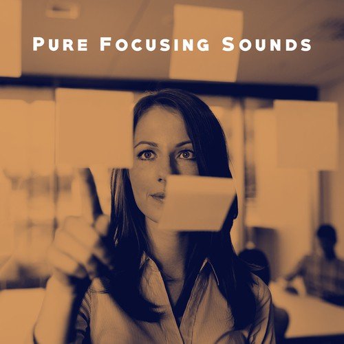 Pure Focusing Sounds