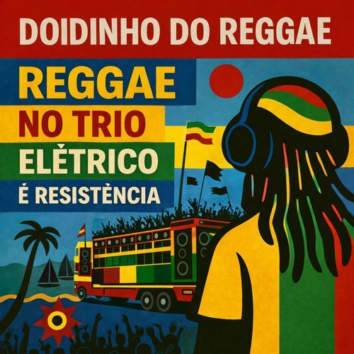REGGAE NO TRIO ELÉTRICO É RESISTÊNCIA cover art