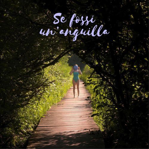 Se fossi un'anguilla (Original Soundtrack)
