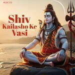 Shiv Kailasho Ke Vasi